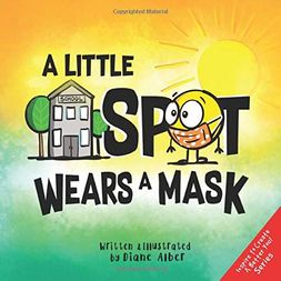 A Little Spot Wears a Mask book cover